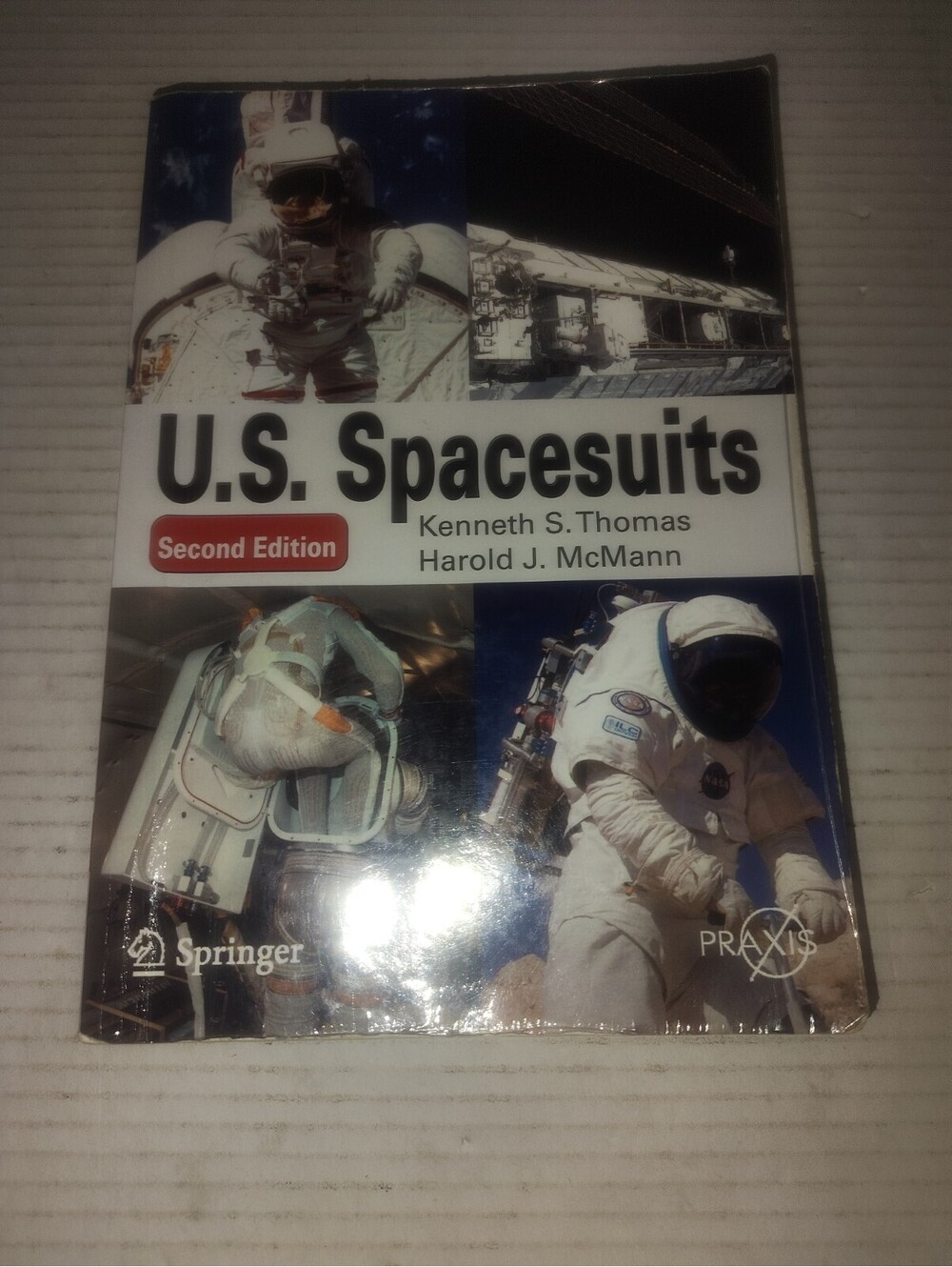 U. S. Spacesuits (Spri... 9781441995650 by Thomas, Kenneth S., McMann, Harold J.